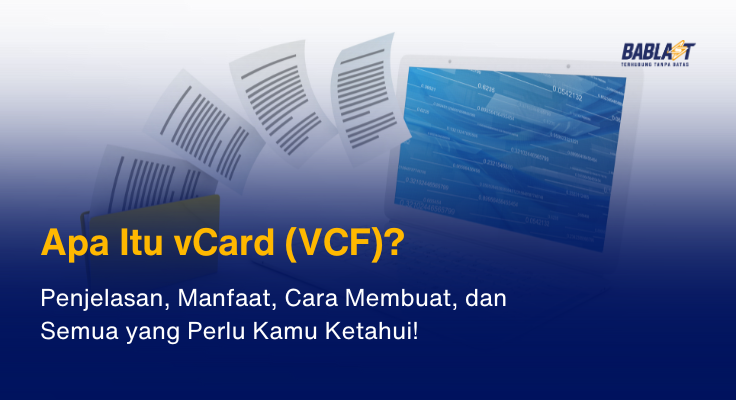 Apa Itu vCard (VCF)? Penjelasan, Manfaat, Cara Membuat, dan Semua yang Perlu Kamu Ketahui!